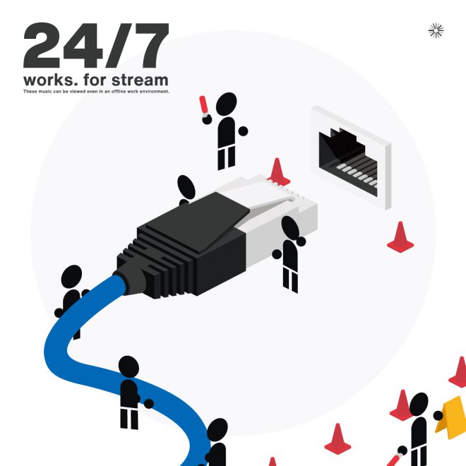24/7 works. for stream